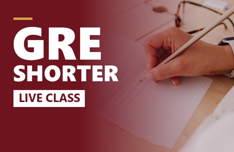 Shorter GRE – Live Class