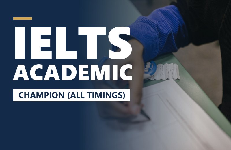 IELTS Academic – Champion (All Timings)